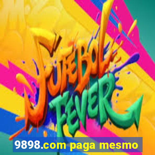 9898.com paga mesmo